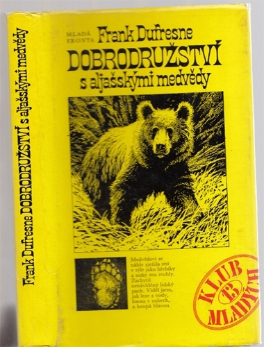 Dufresne - Dobrodružství s aljašskými medvědy