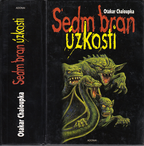 Chaloupka - Sedm bran úzkosti