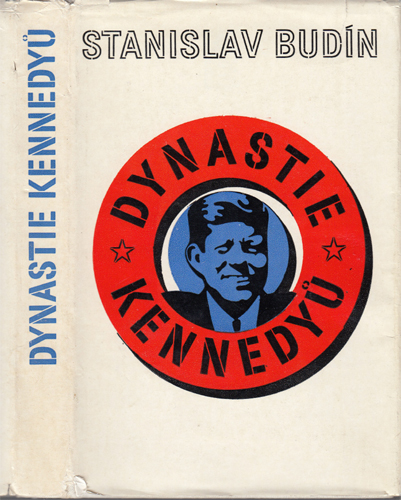 Budín - Dynastie Kennedyů