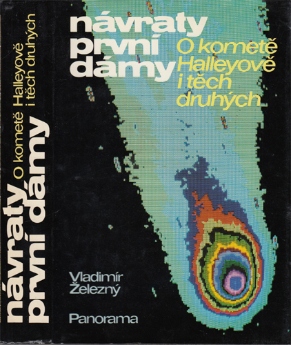 Železný - Návrat první dámy (O kometě Halleyově i těch druhých)