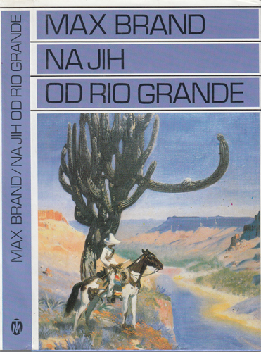 Brand - Na jih od Rio Grande