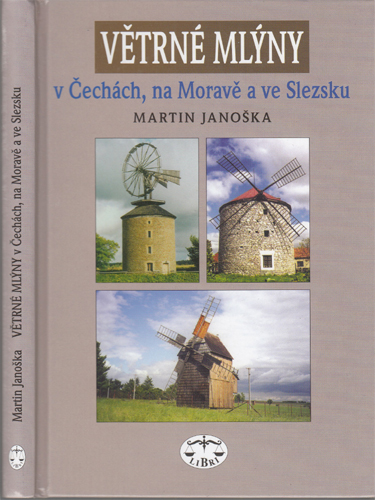 Janoška - Větrné mlýny v Čechách, na Moravě a ve Slezsku vč. PODPISU AUTORA