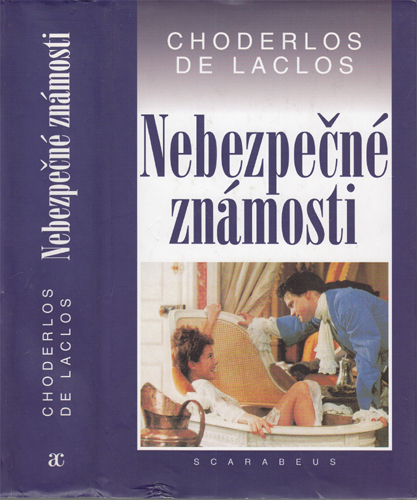 Laclos - Nebezpečné známosti