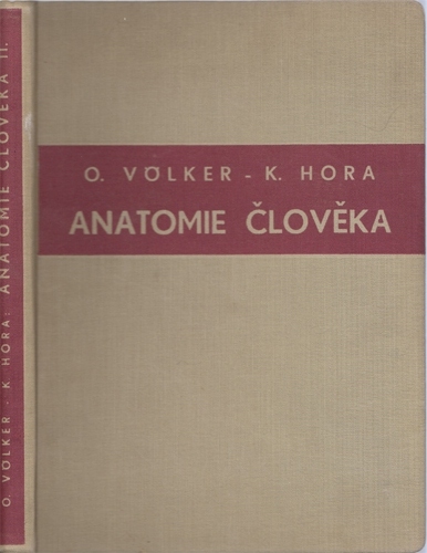 Völker, Hora - Anatomie člověka (2. svazek): Nauka o kostech