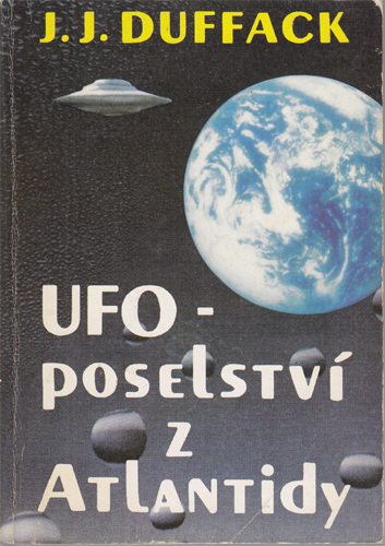 Duffack - UFO - poselství z Atlantidy