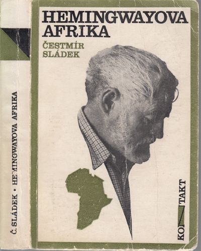 Sládek - Hemingwayova Afrika