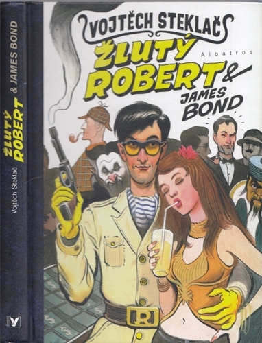 Steklač - Žlutý Robert & James Bond