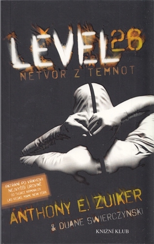 Zuiker, Swiercynski - Level 26 (1.): Netvor z temnot
