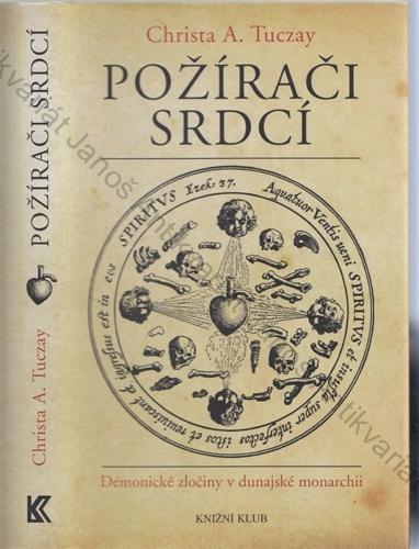 Tuczay - Požírači srdcí: Démonické zločiny v dunajské monarchii