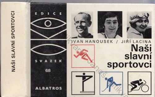 Hanousek, Lacina - Naši slavní sportovci