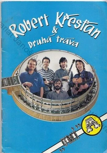 Robert Křesťan & Druhá tráva "UMÍ" A (ROBERT KŘESŤAN - PODPISY ČLENŮ KAPELY