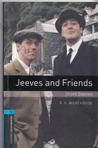 Wodehouse - Jeeves and Friends (Zkrácená četba - Stage 5)