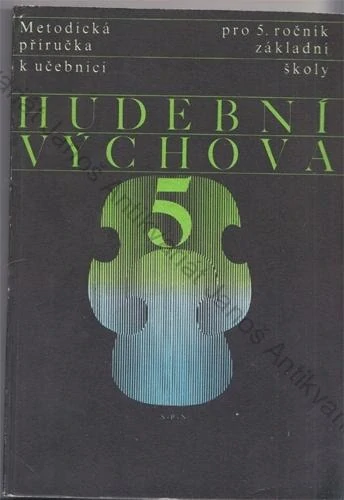 Hudební výchova pro 5. ročník základní školy (Metodická příručka k učebnici)