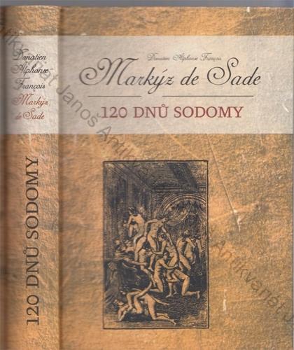 Markýz de Sade - 120 dnů Sodomy