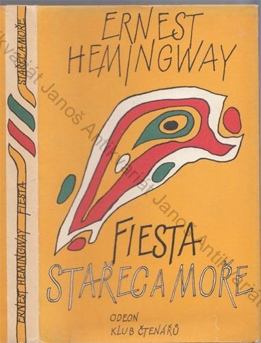 Hemingway - Fiesta / Stařec a moře
