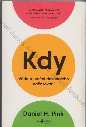 Pink - Kdy (Věda o umění dokonalého načasování)