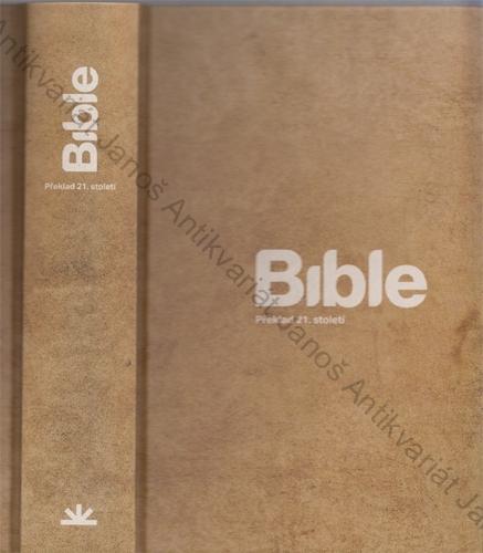 Bible - Překlad 21. století