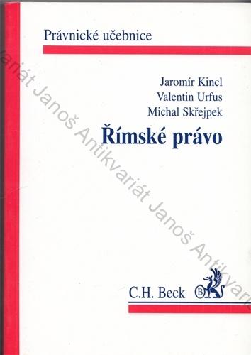 Kincl, Urfus, Skřejpek - Římské právo