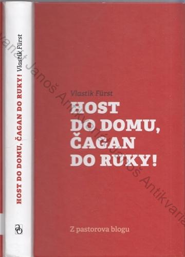 Fürst - Host do domu, čagan do ruky! (Z pastorova blogu)