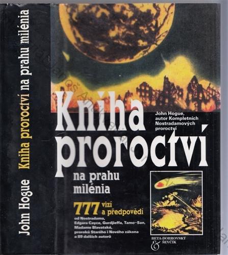 Hogue - Kniha proroctví na prahu milénia