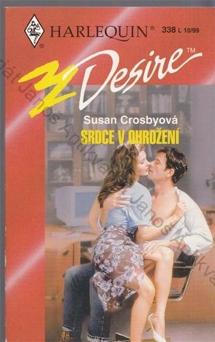 HARLEQUIN Desire (č. 338): Srdce v ohrožení
