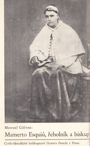 Gálvez - Mamerto Esquiú o. f. m., řeholník a biskup