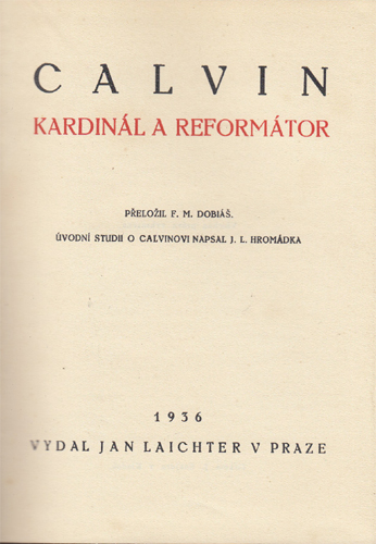 Calvin - Kardinál a reformátor