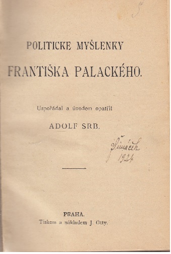 Srb - Politické myšlenky Františka Palackého; Pekař - Fr. Palacký
