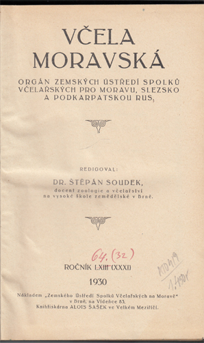 Soudek - Včela Moravská: Orgán zemských ústředí spolků včelařských pro Moravu, Slezsko a Podkarpatskou Rus (63. ročník)
