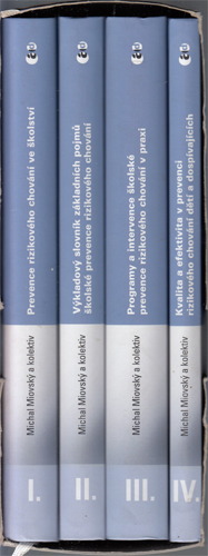 Miovský - Prevence rizikového chování dětí a mládeže: Monografie I.-IV.