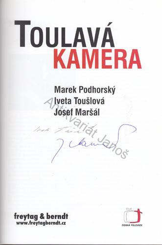 Toušová, Podhorský, Maršál - Toulavá kamera