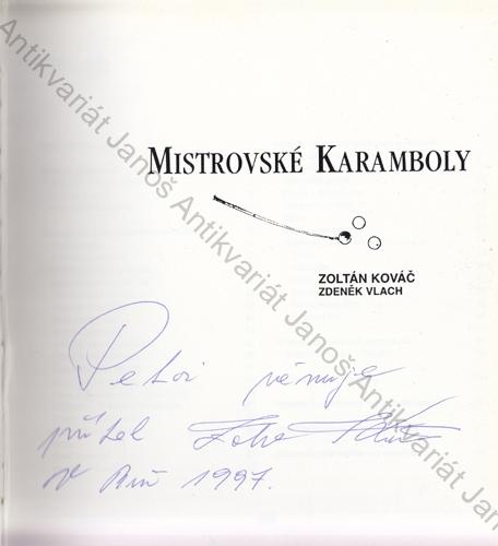 Kováč, Vlach - Mistrovské karamboly vč. PODPISU AUTORA