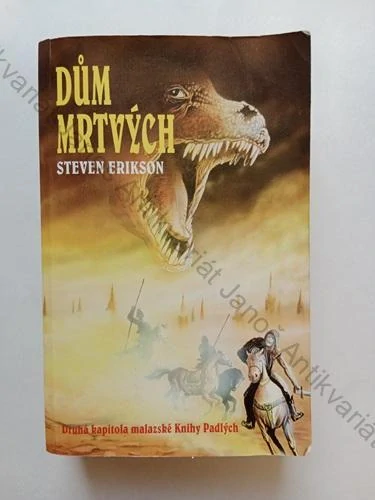 Erikson - Malazská Kniha padlých (2.): Dům mrtvých