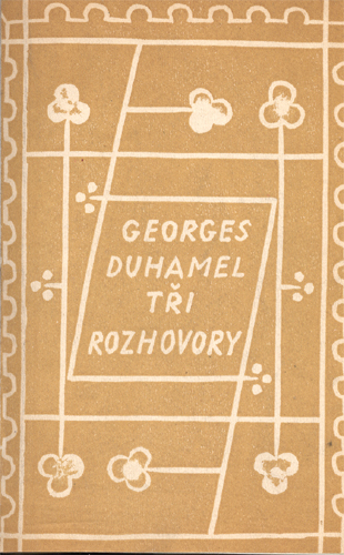 Duhamel - Tři rozhovory