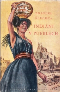 Šlechta - Indiáni v Pueblech