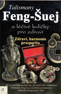 Talismany Feng-Šuej a léčivé kuličky pro zdraví