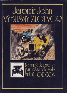 John - Výbušný zlotvor (o muži, kterého pronásledovala auta)