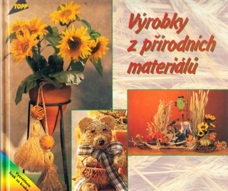 Výrobky z přírodních materiálů