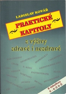 Praktické kapitoly z výživy zdravé i nezdravé