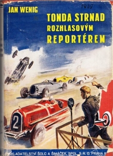 Wenig - Tonda Strnad rozhlasovým reportérem