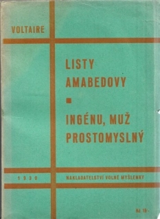 Voltaire - Listy Amabedovy; Ingénu, muž prostomyslný