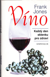 Jones - Víno: Každý den sklenku po zdraví