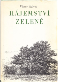 Palivec - Hájemství zelené