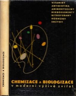Chemizace a biologizace v moderní výživě zvířat