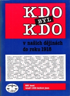 Kdo byl kdo v našich dějinách do roku 1918