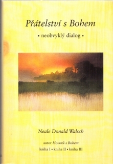 Walsch - Přátelství s Bohem (neobvyklý dialog)