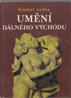 Umění světa - Umění Dálného východu