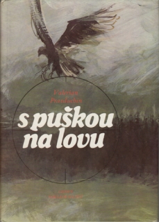 Pravduchin - S puškou na lovu