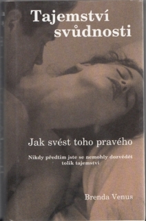 Tajemství svůdnosti - Jak svést toho pravého