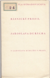 Otradovicová - Básnický profil Jaroslava Durycha